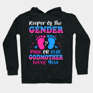 Keeper Of The Gender Pink Or Blue God Mother Loves You Revea Hoodie